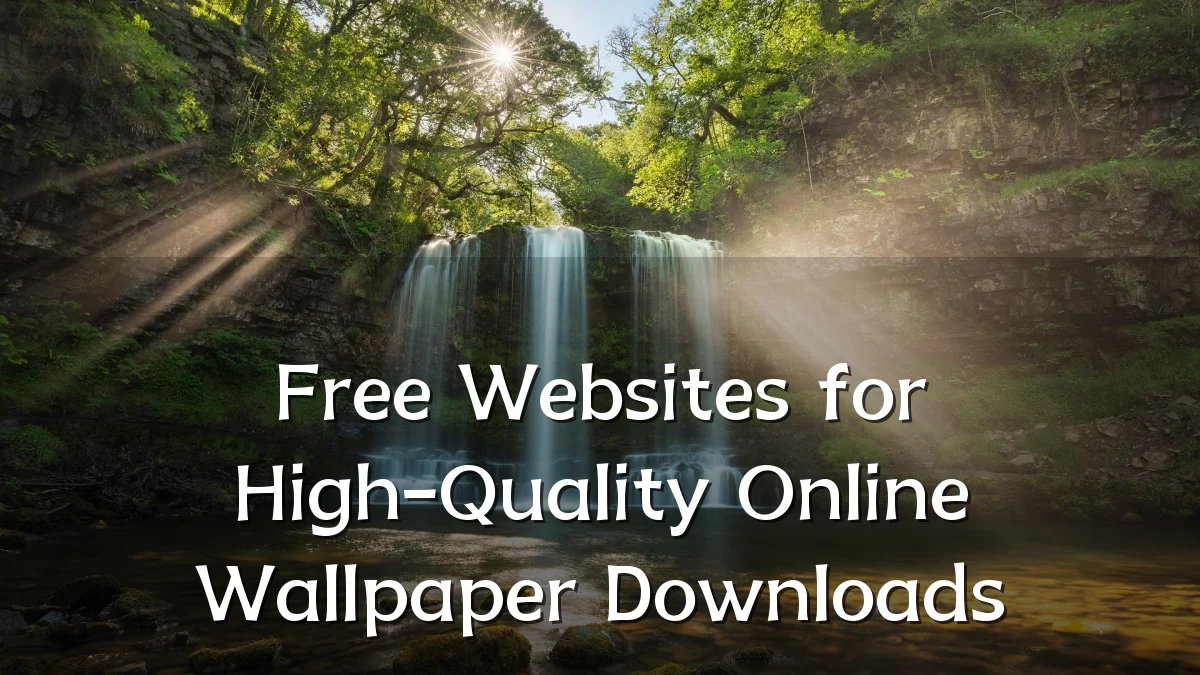 Free Websites for High-Quality Online Wallpaper Downloads
