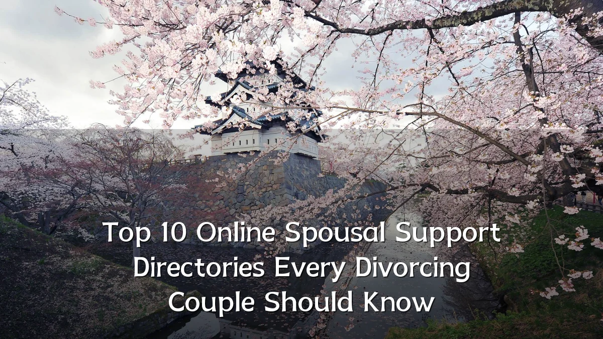 Top 10 Online Spousal Support Directories Every Divorcing Couple Should Know